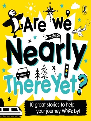 cover image of Are We Nearly There Yet?